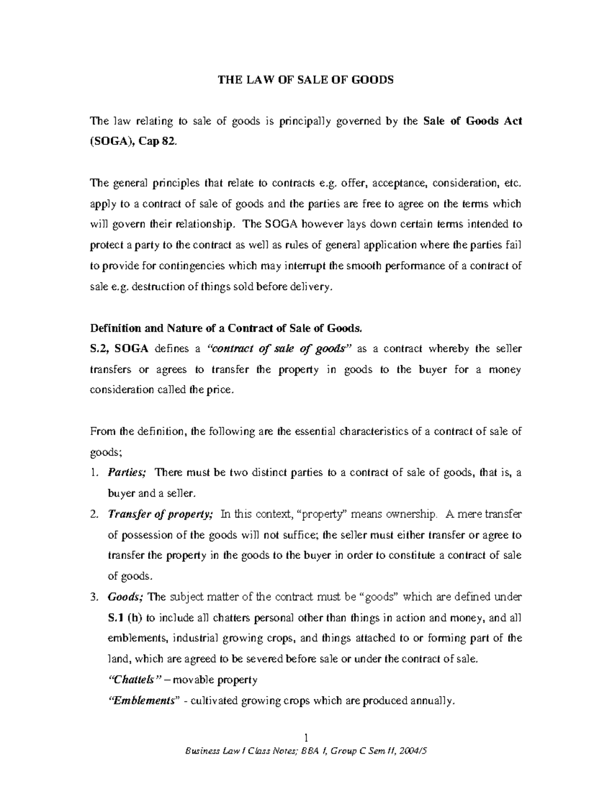 Law Sale Goods Notes 1 THE LAW OF SALE OF GOODS The law relating to
