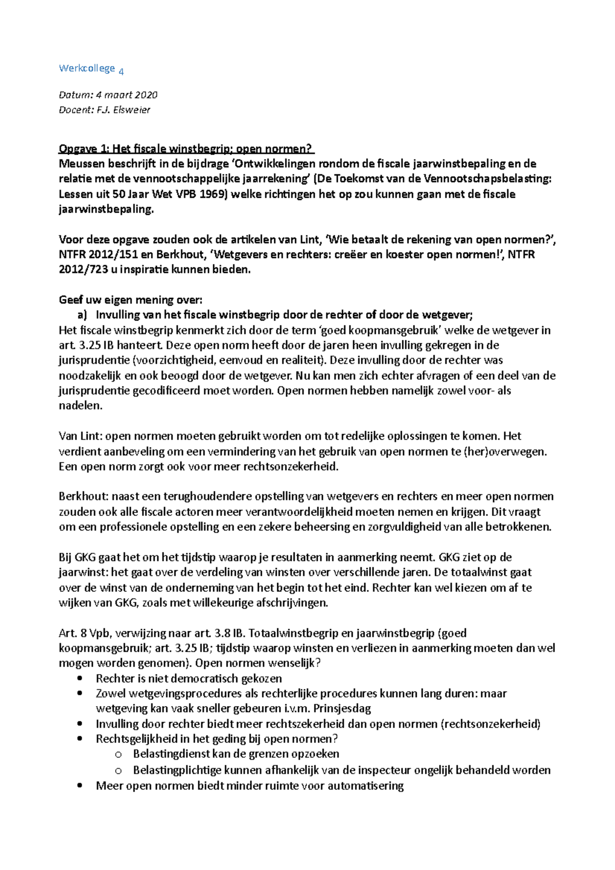 Werkcollege 4 - Wc4 - Werkcollege 4 Datum: 4 Maart 2020 Docent: F ...