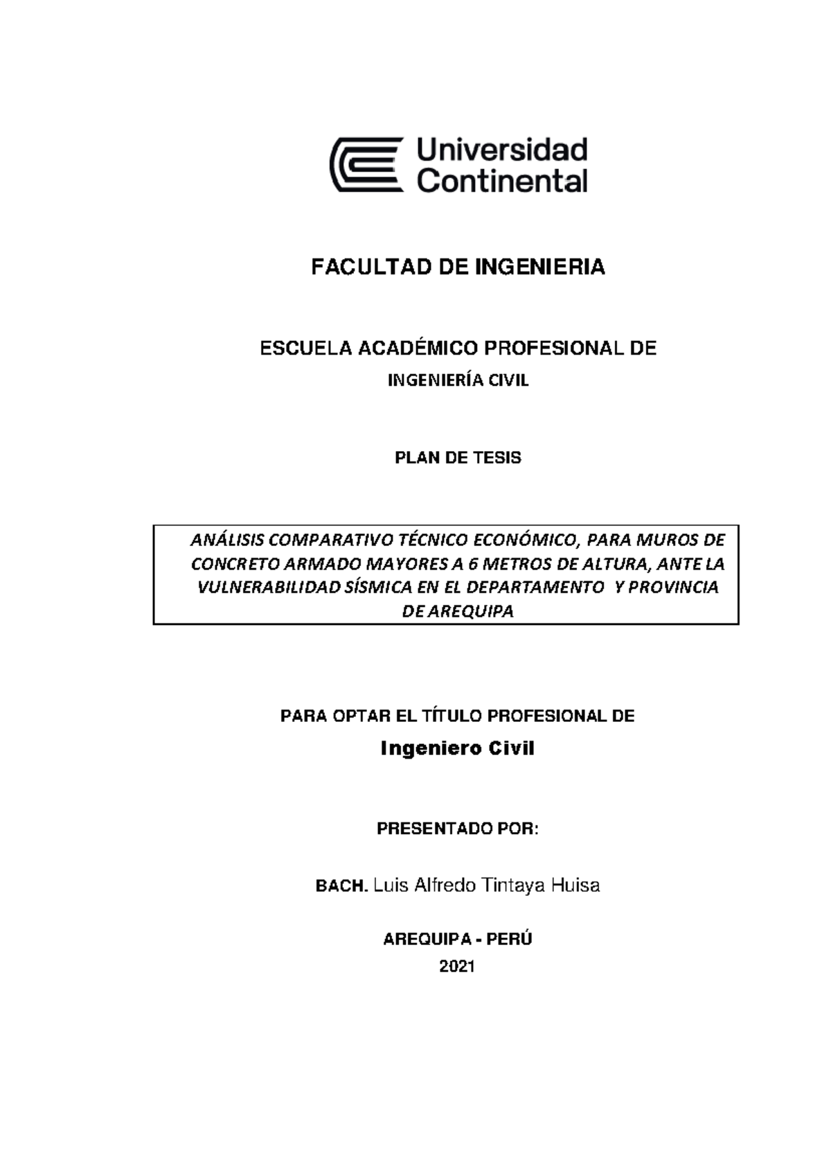 Formato PLAN DE Tesis FACULTAD DE INGENIERIA ESCUELA ACADÉMICO PROFESIONAL DE INGENIERÍA CIVIL