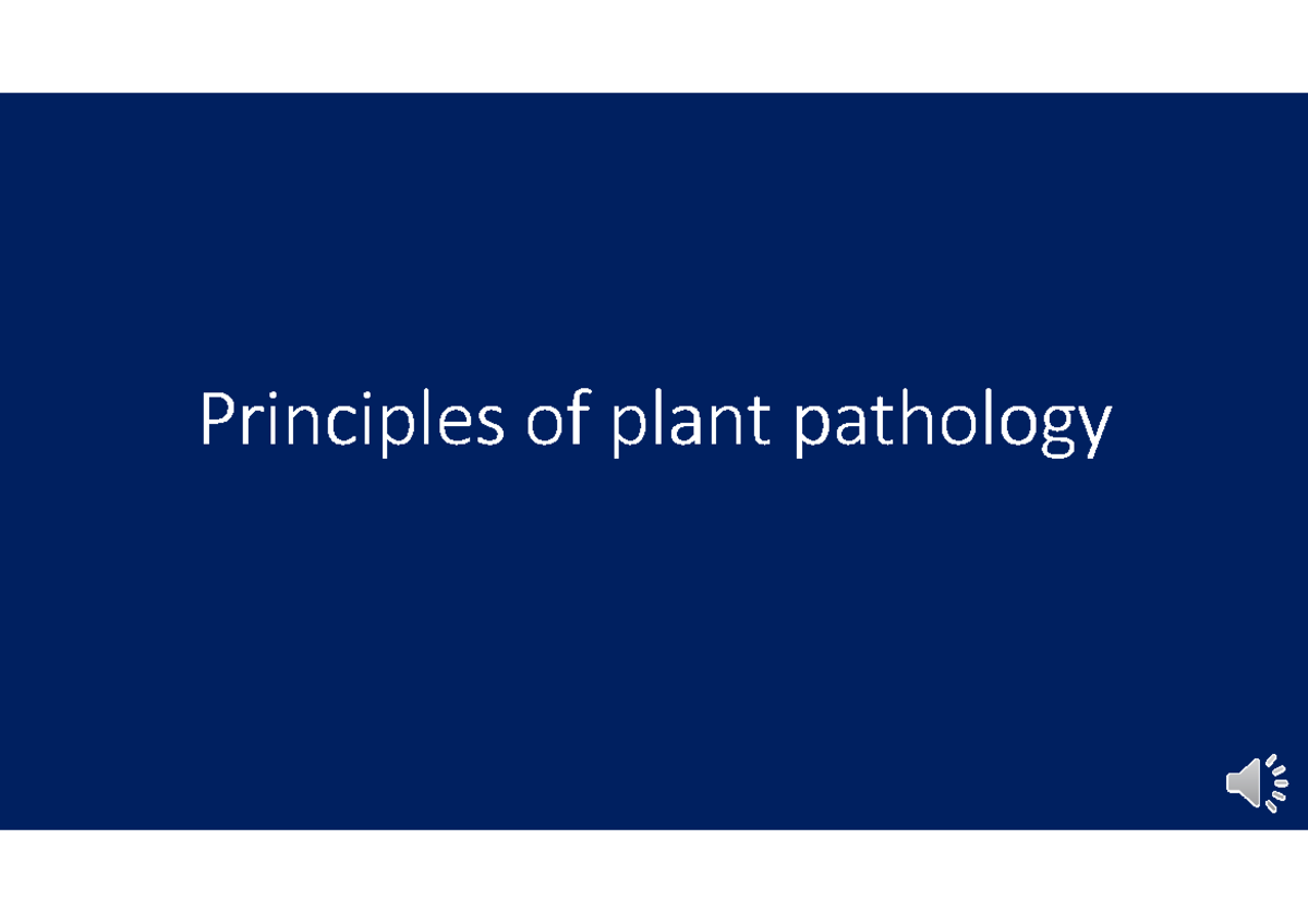 lec-1-plant-pathology-1-principles-of-plant-pathologyprinciples-of