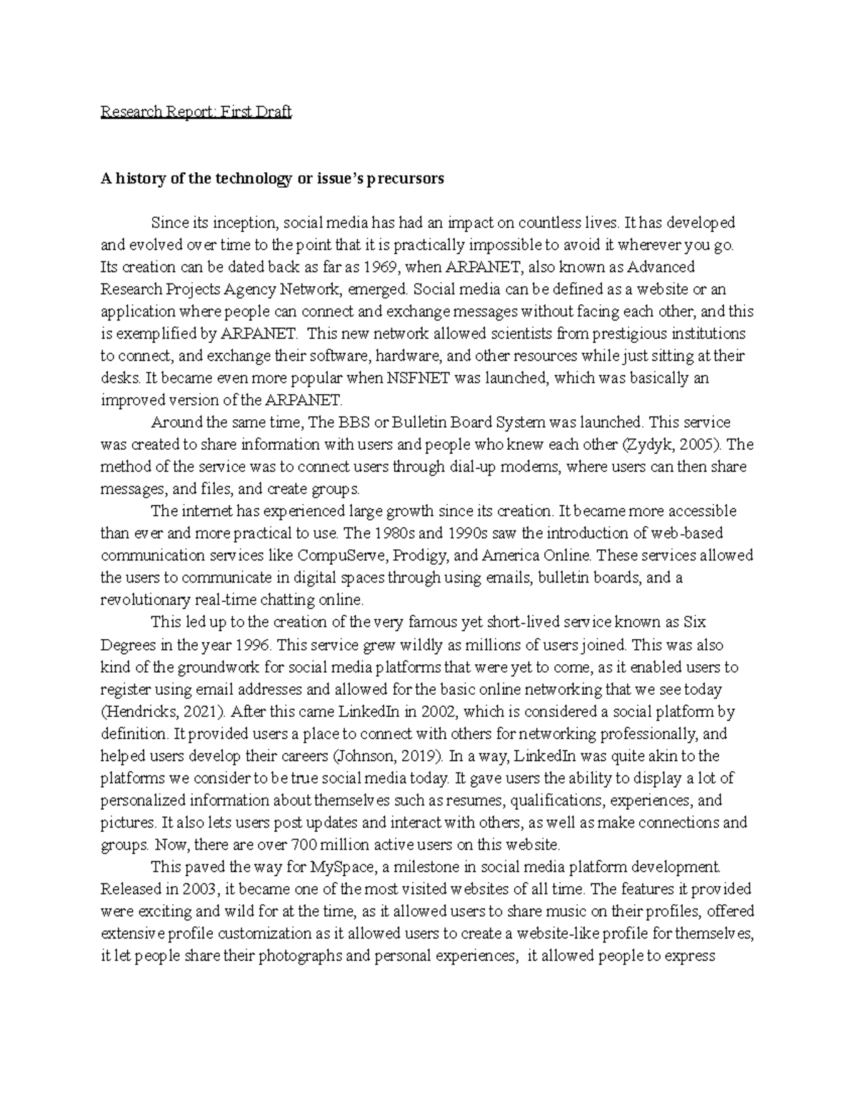 Research Report First Draft - It has developed and evolved over time to ...