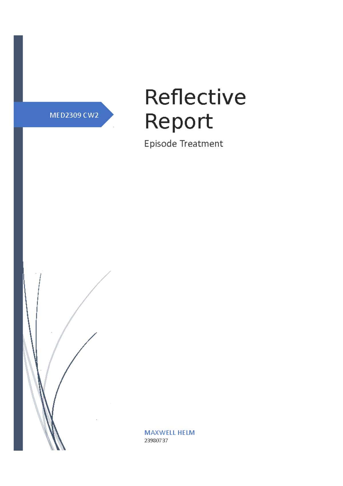 CW2 Grade 56 MED2309 CW MAXWELL HELM 23980737 Reflective Report Episode Treatment