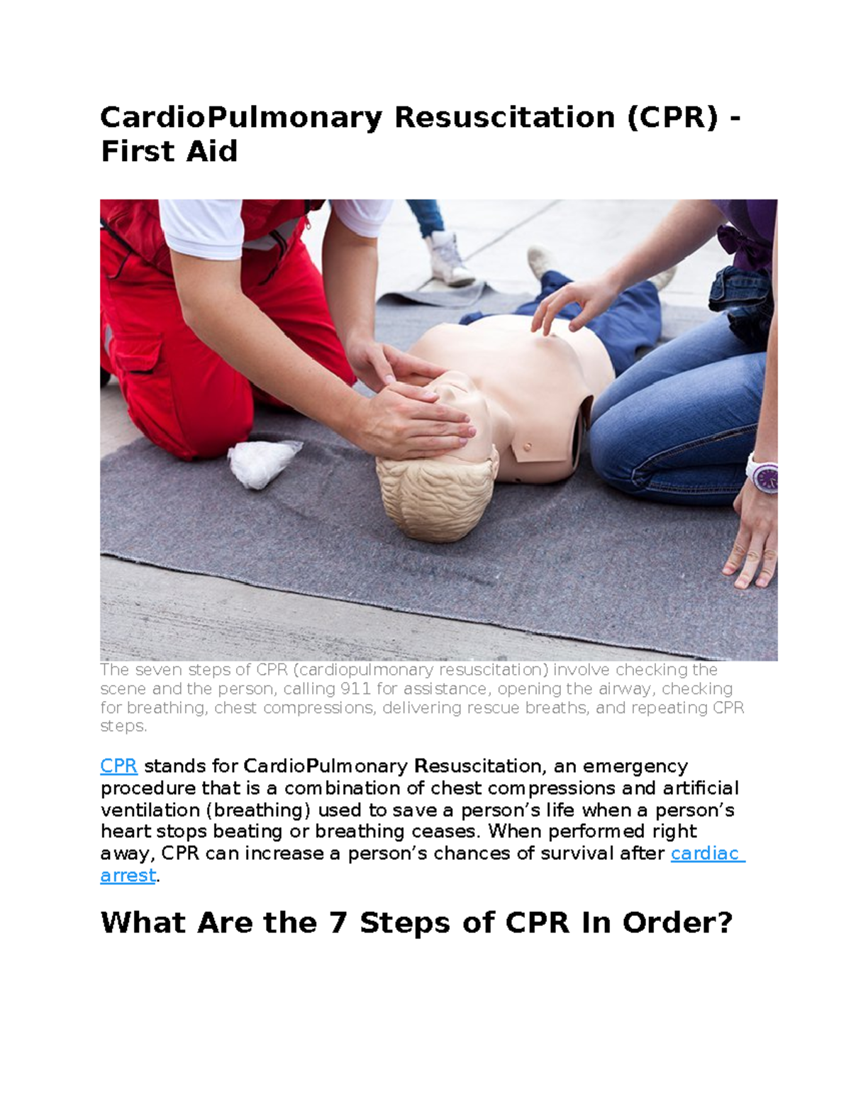 CPR in 7 steps CardioPulmonary Resuscitation (CPR) First Aid The CPR in 7 steps CardioPulmonary Resuscitation (CPR) First Aid The