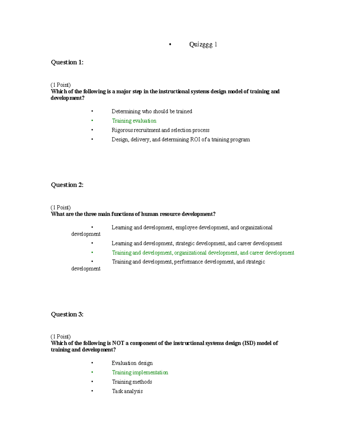 Quiz 1 questions - • Quizggg 1 Question 1: (1 Point) Which of the ...