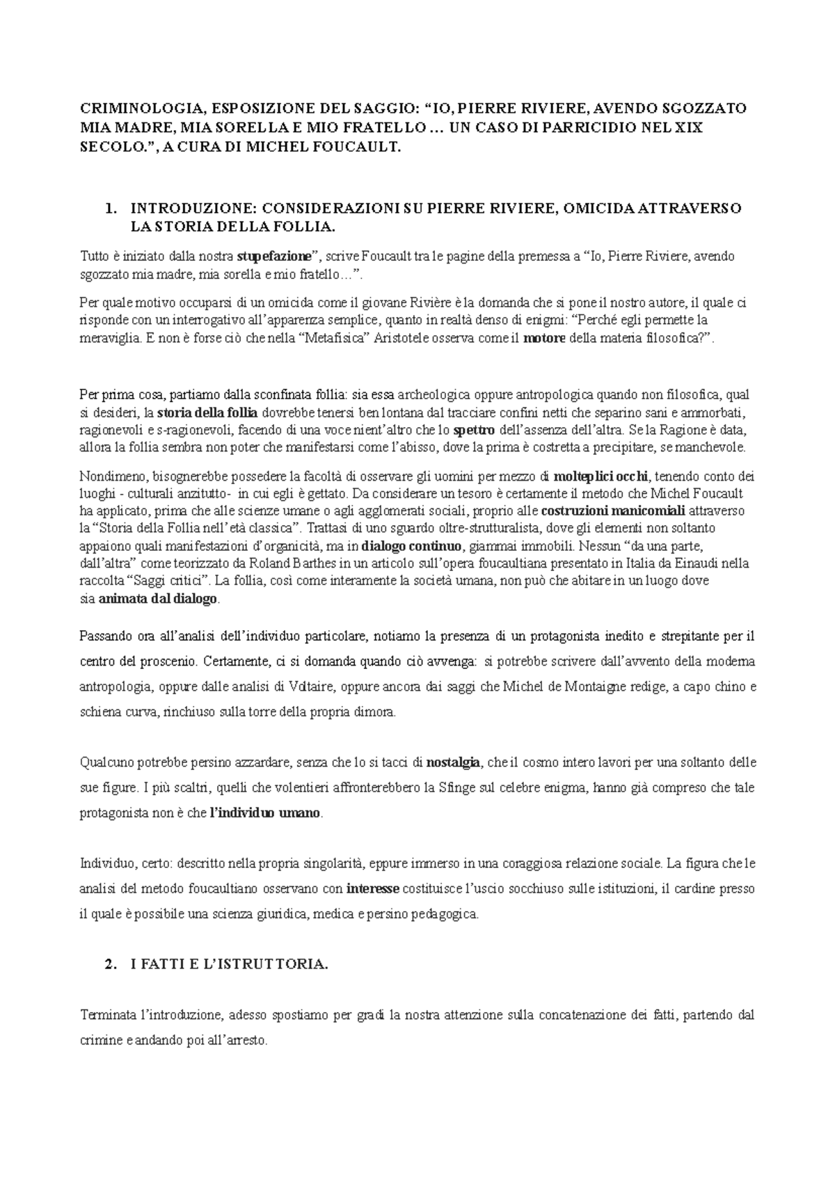 Criminologia Grade 30L CRIMINOLOGIA, ESPOSIZIONE DEL SAGGIO “IO, PIERRE RIVIERE, AVENDO