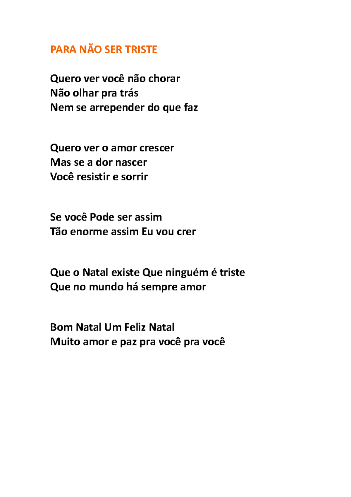 Letras DAS Musicas - PARA NÃO SER TRISTE Quero ver você não chorar Não ...