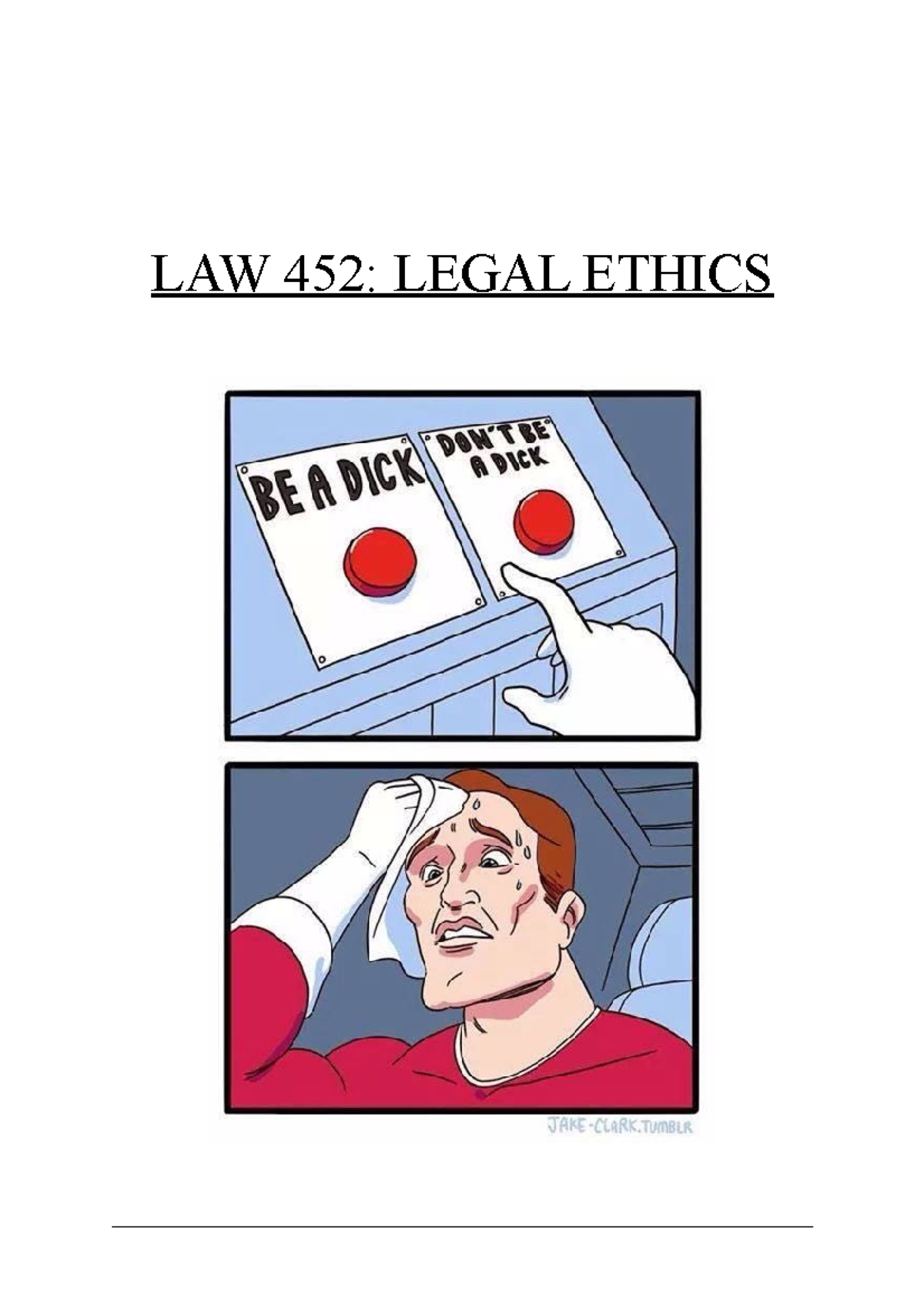 EthicsNotes1 legal ethics notes legal ethics notes LAW 452 LEGAL