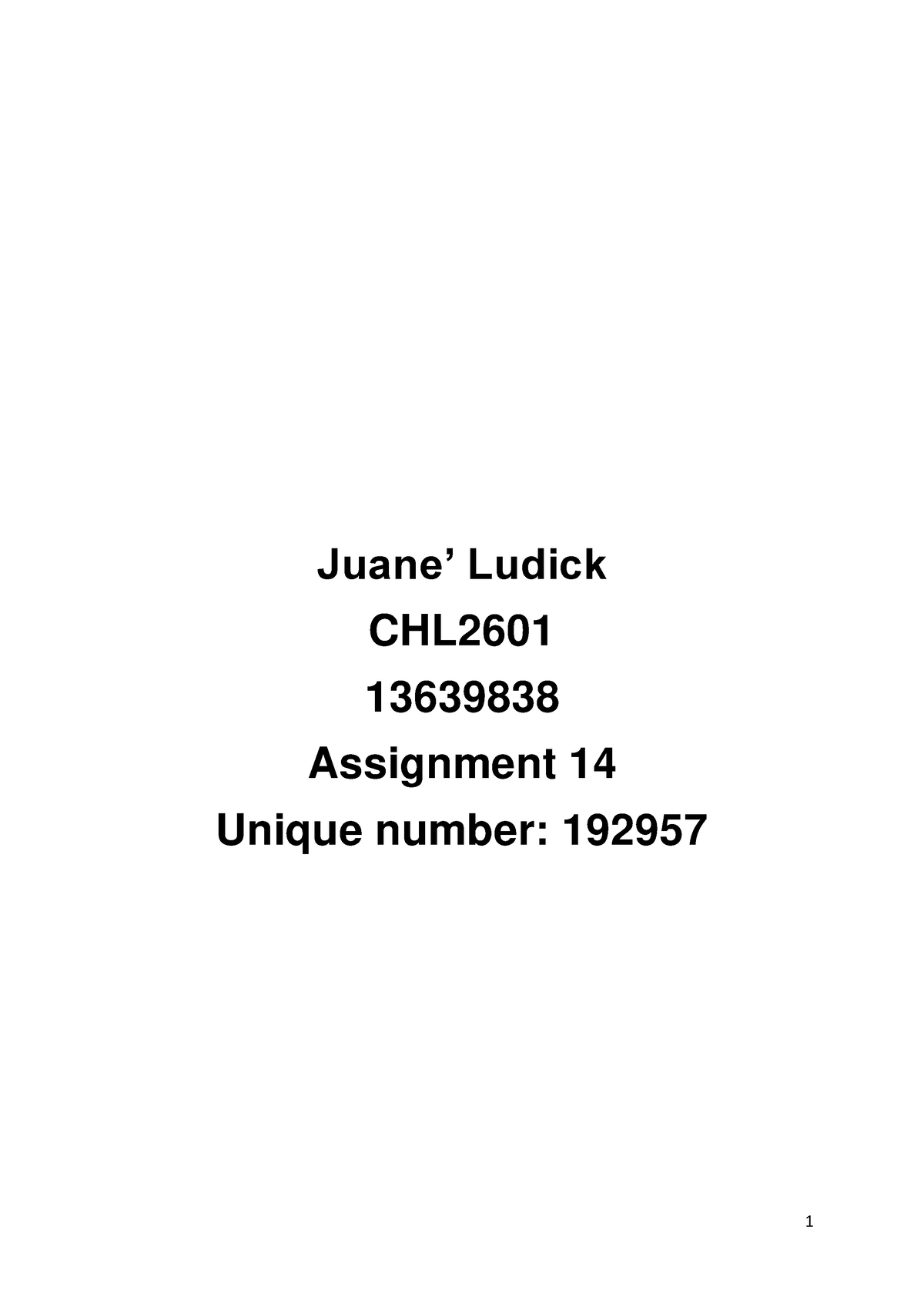 CHL2601 Ass 14 13639838 - Juane’ Ludick - CHL - Assignment Unique ...