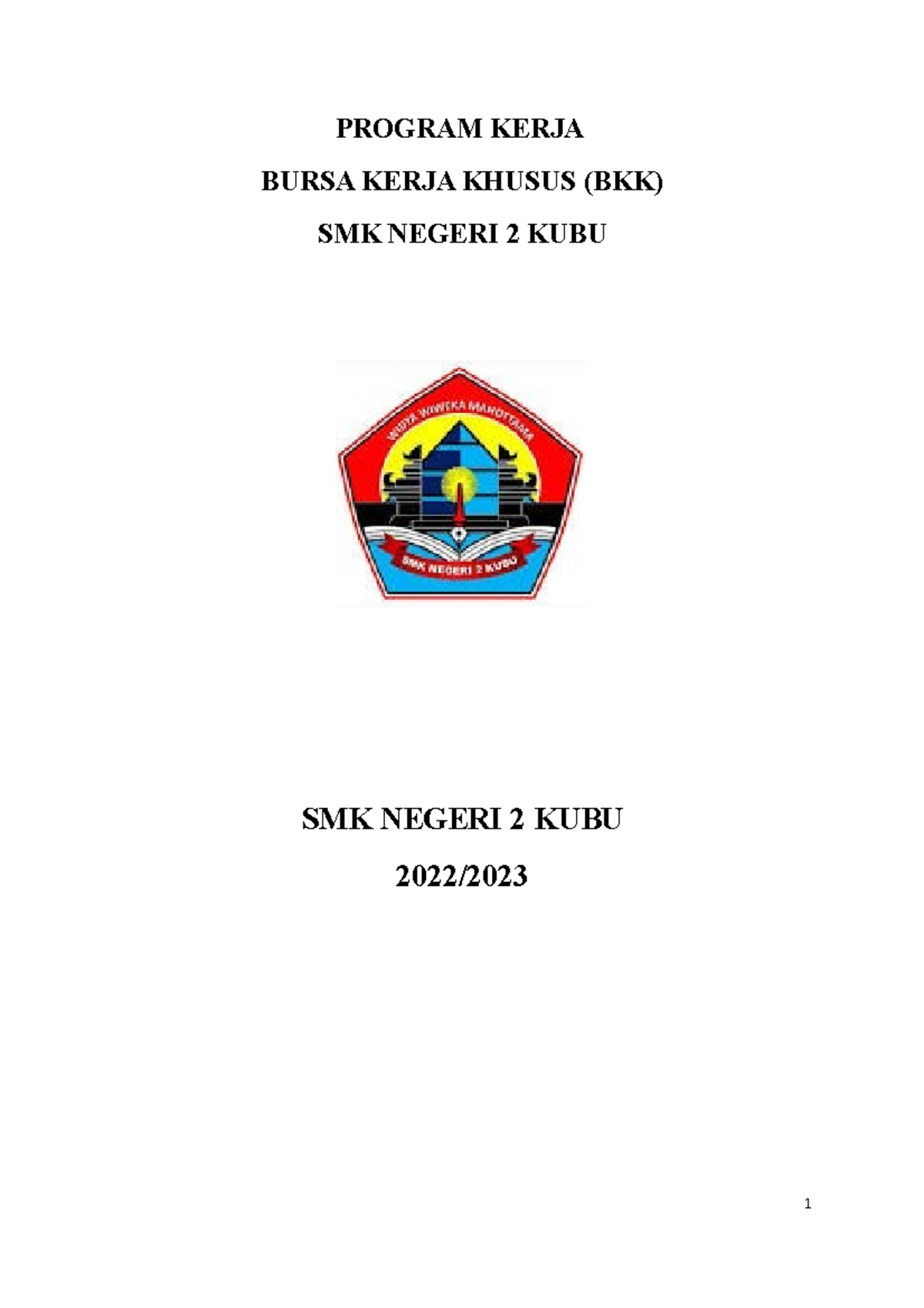 Dokumen BKK Biro Kerja Khusus - PROGRAM KERJA BURSA KERJA KHUSUS (BKK ...