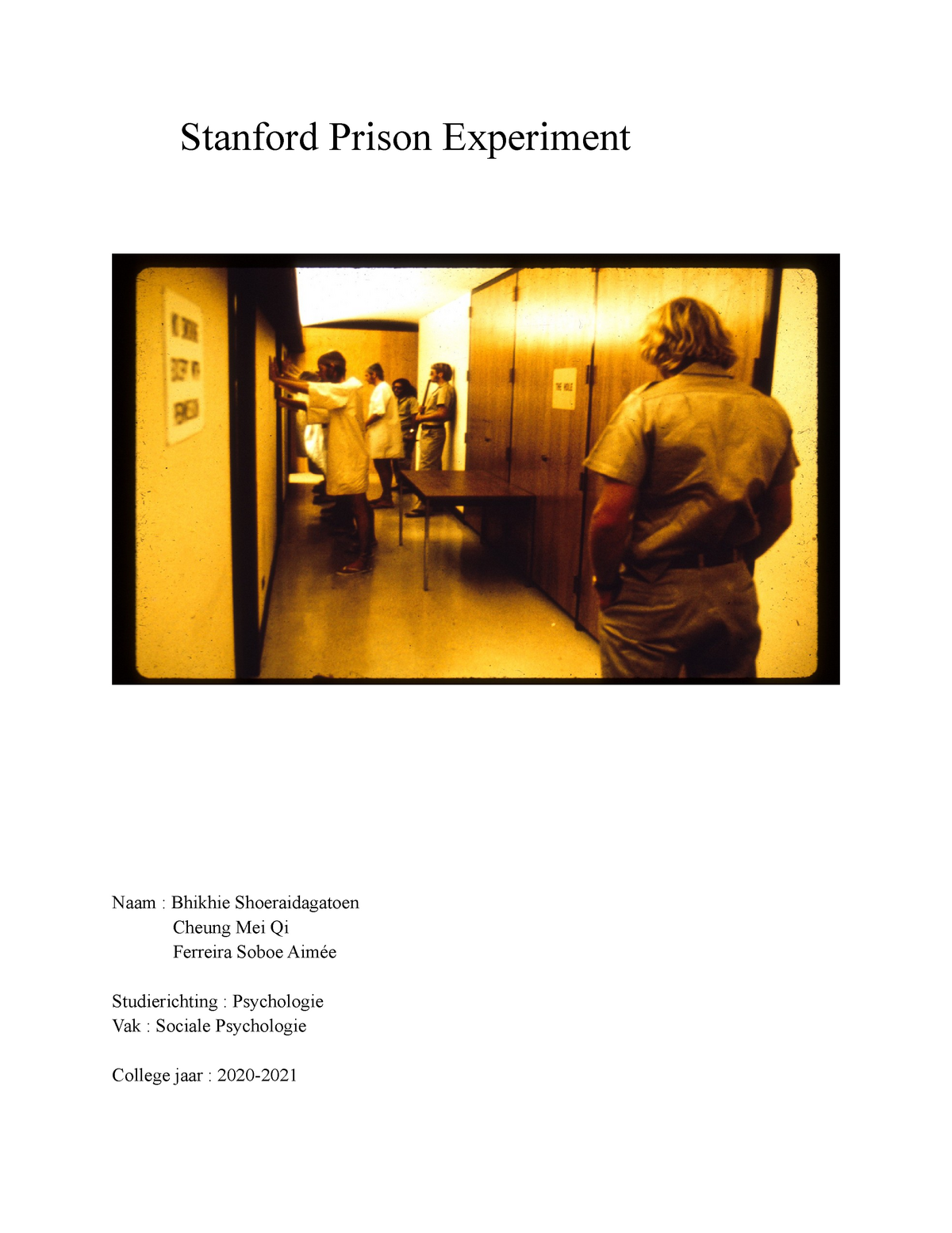 Practicum Stanford experiment Stanford Prison Experiment Naam