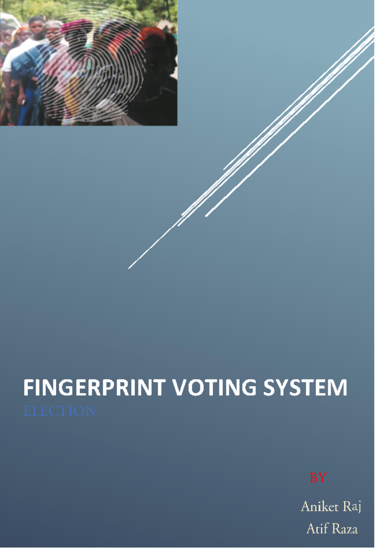 Fingerprint Voting System By Aniket and Atif - FINGERPRINT VOTING ...