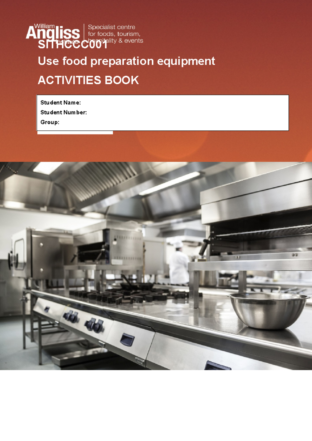 Sithcc 001 Assignment SITHCCC Use food preparation equipment ACTIVITIES BOOK Student Name