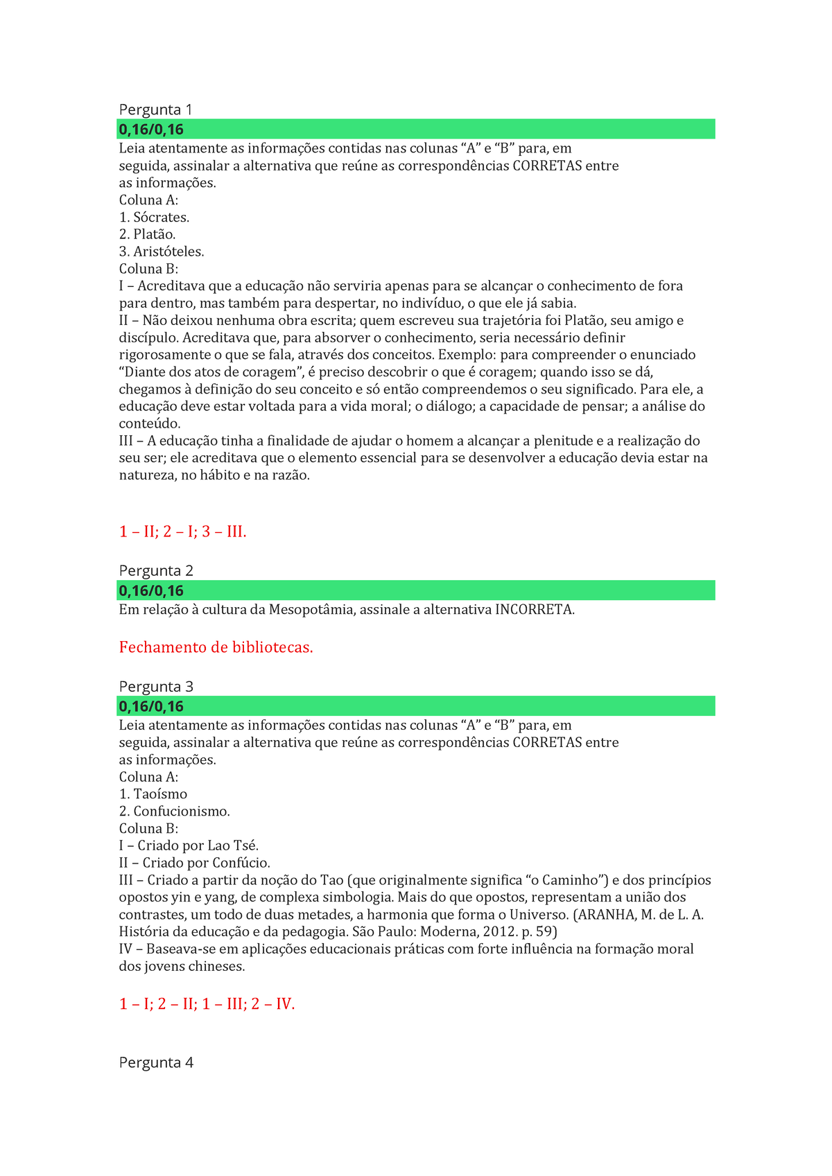 AS – Unidade I. - Pergunta 1 0,16/0, Leia Atentamente As Informações ...