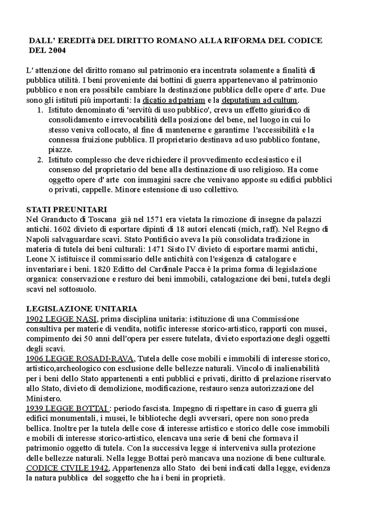 Legislazione dei beni culturali DEL DIRITTO ROMANO ALLA RIFORMA DEL CODICE DEL 2004 attenzione Legislazione dei beni culturali DEL DIRITTO ROMANO ALLA RIFORMA DEL CODICE DEL 2004 attenzione