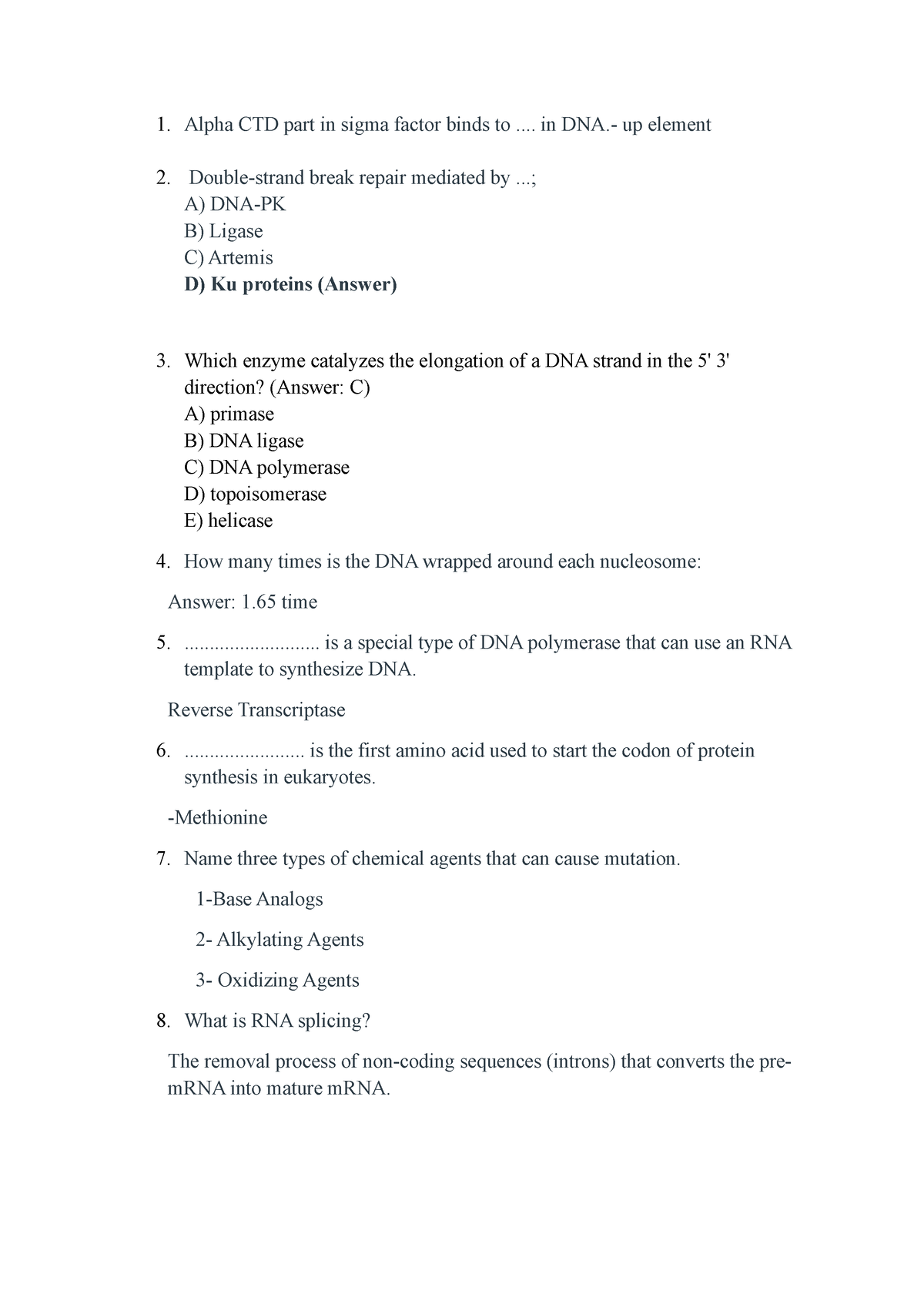 Alpha CTD part in sigma factor binds to - ... in DNA.- up element ...