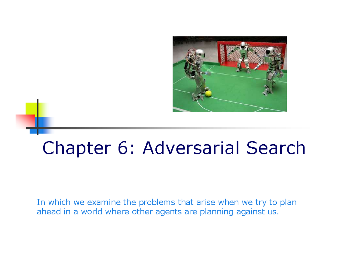 Adversarial search - Chapter 6: Adversarial Search In which we examine ...