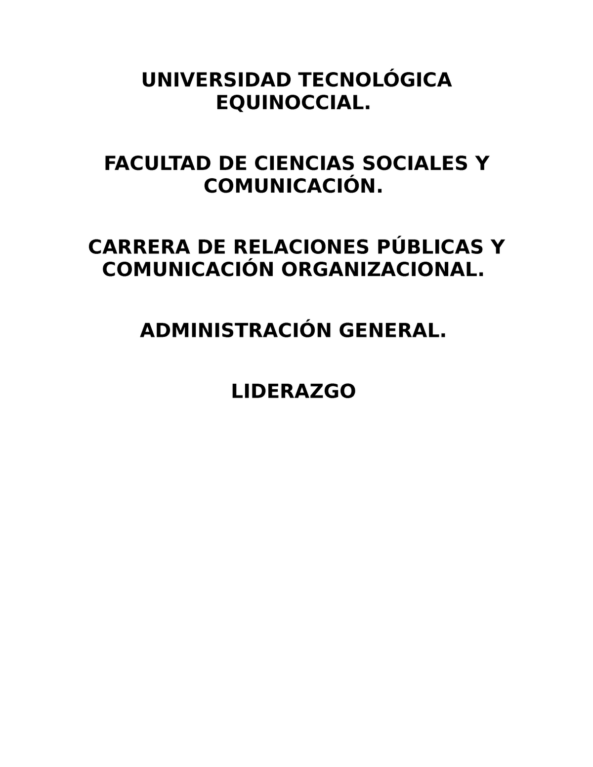 INTRODUCCIÓN LIDERAZGO - UNIVERSIDAD TECNOLÓGICA EQUINOCCIAL. FACULTAD DE  CIENCIAS SOCIALES Y - Studocu