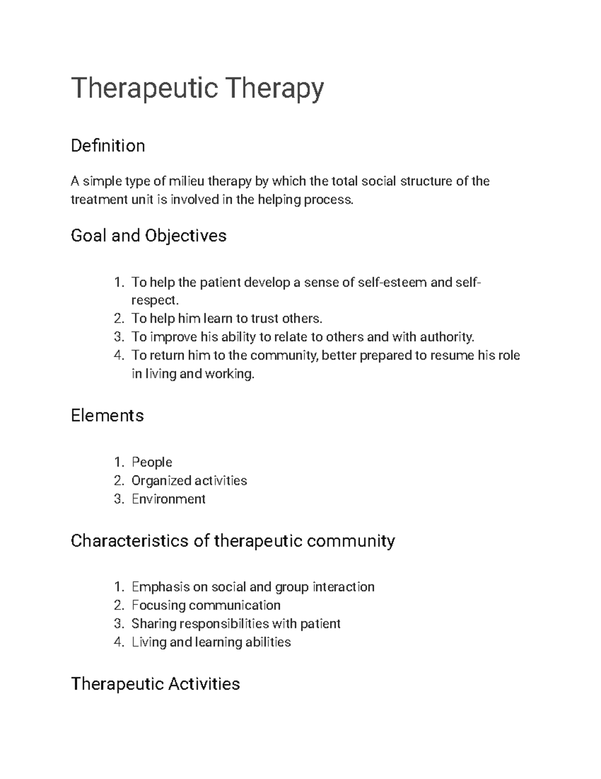 Untitled document (17) Therapeutic Therapy Definition A simple type of milieu therapy by which
