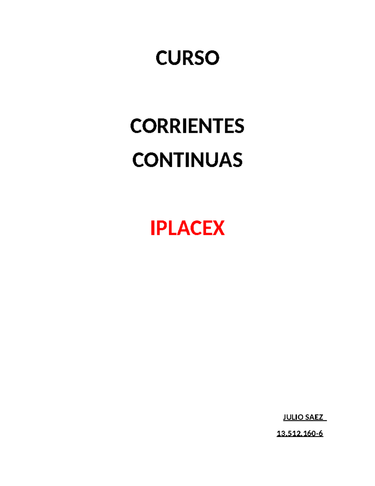 Corrientes Continuas EV2 Julio Saez - CURSO CORRIENTES CONTINUAS ...