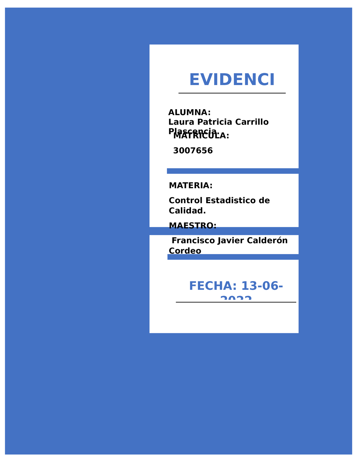 Evidencia 1 Calidad - MATERIA: Control Estadistico De Calidad. MAESTRO ...