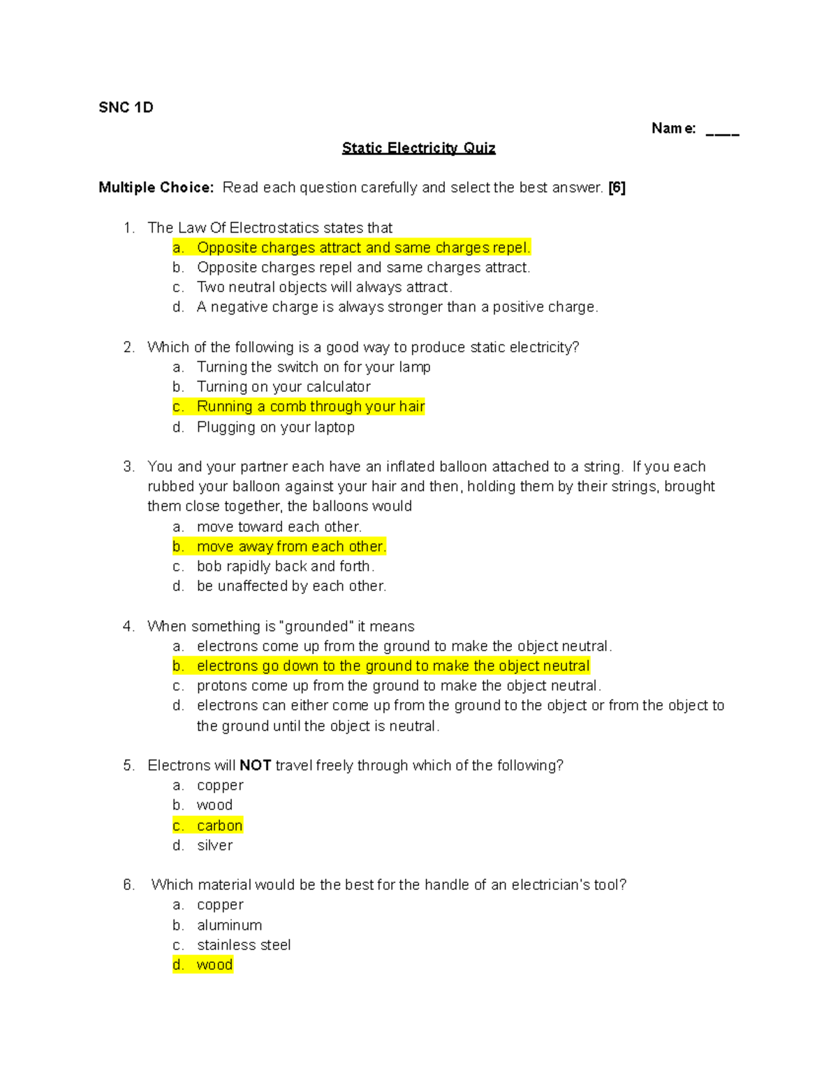 Static Electricity Quiz SNC 1D Name ____ Static Electricity Quiz