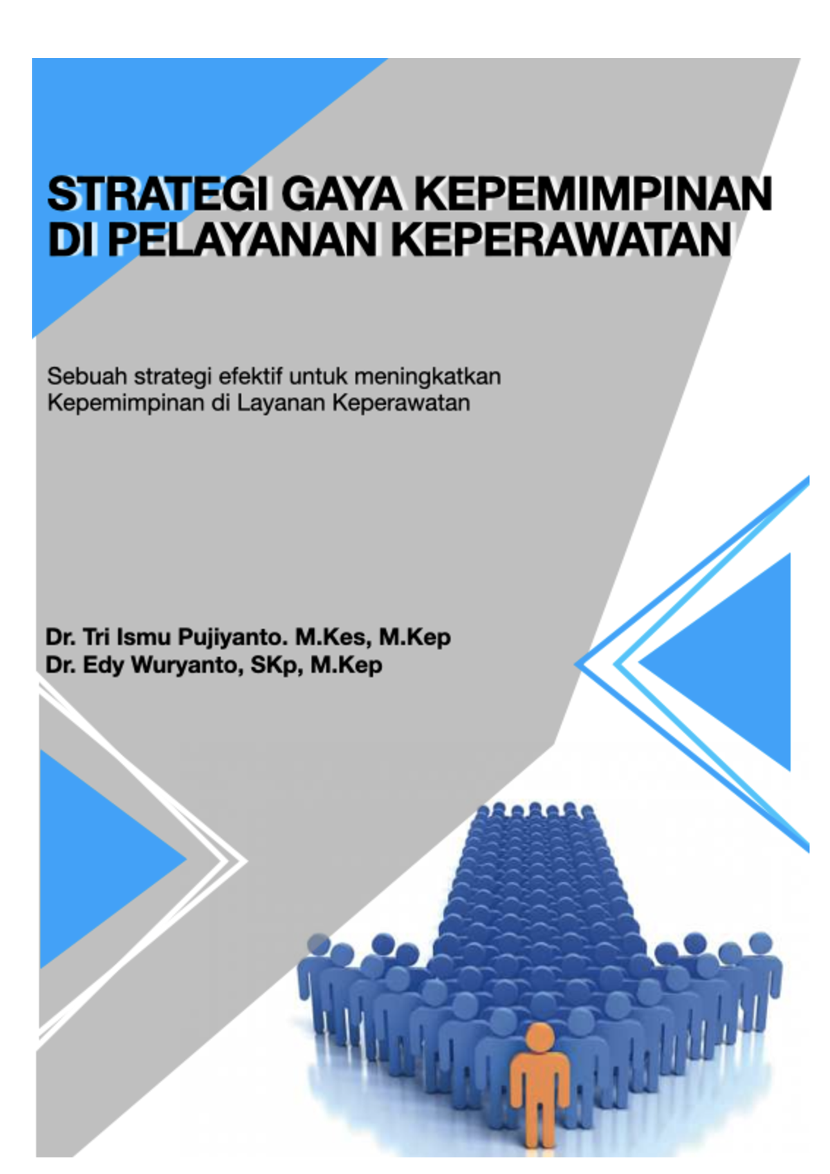 Strategi%20GAYA%20 Kepemimpinan%20DI%20 Pelayanan%20 Keperawatan - TRI ...