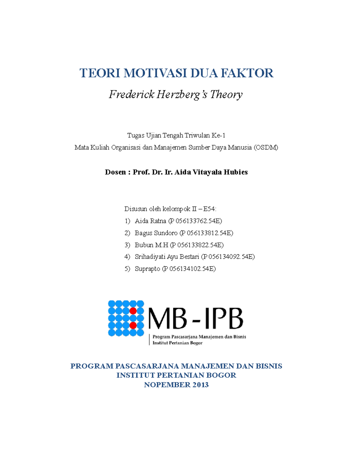 Teori Motivasi Dua Faktor Frederick Herz Teori Motivasi Dua Faktor Frederick Herzberg’s Theory