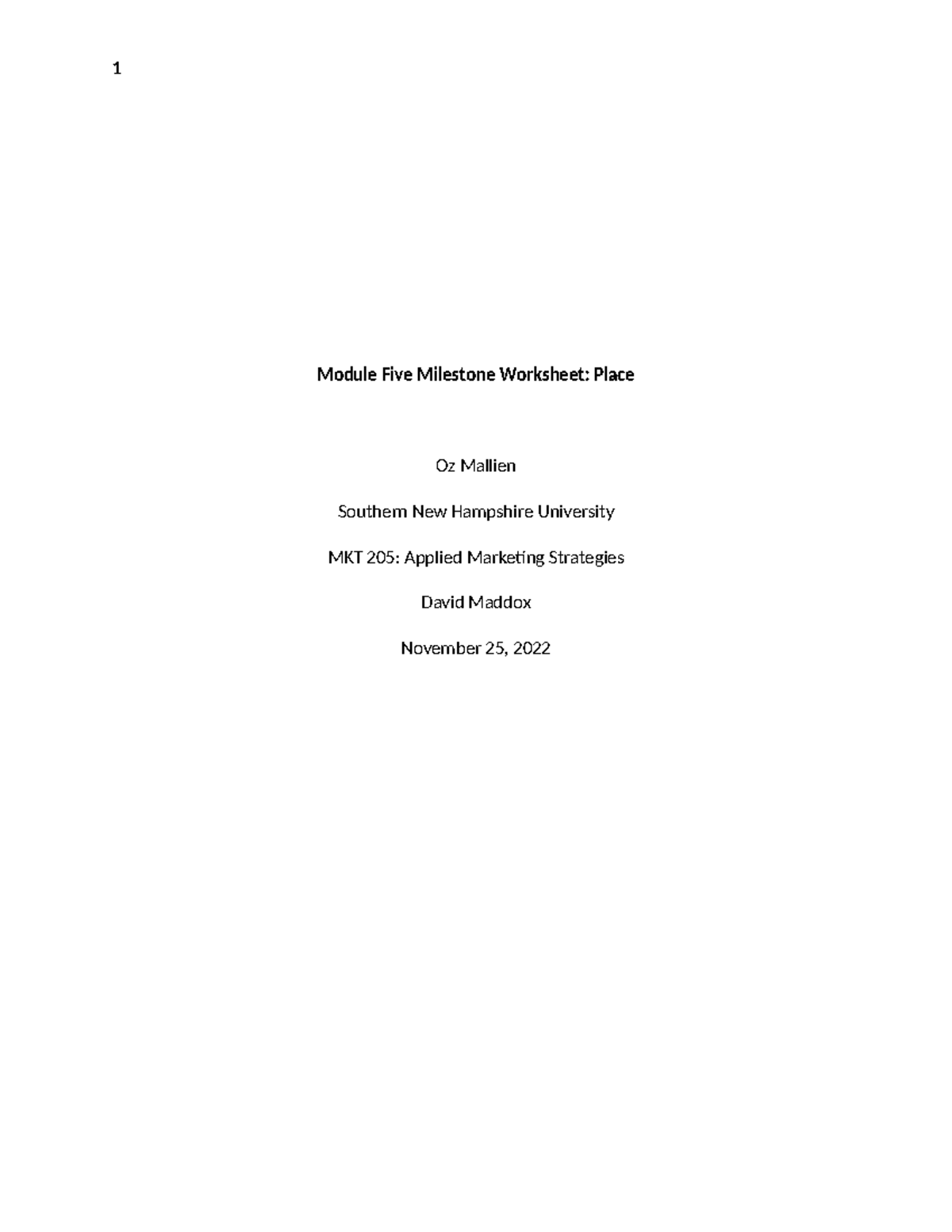 Mkt205 Module Five Milestone 1 Module Five Milestone Worksheet Place Mkt205 Module Five Milestone 1 Module Five Milestone Worksheet Place