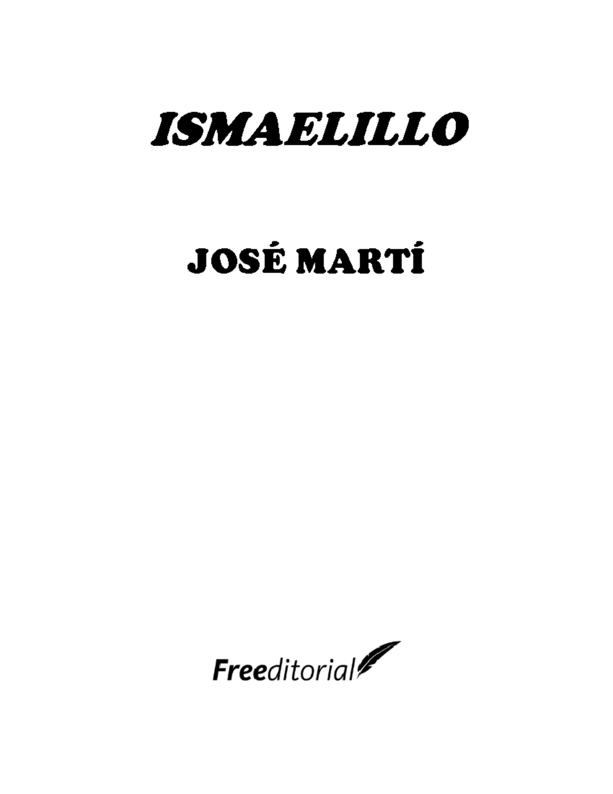 Ismaelillo José Martí Modernismo 2021 - ISMAELILLO JOSÉ MARTÍ Hijo ...