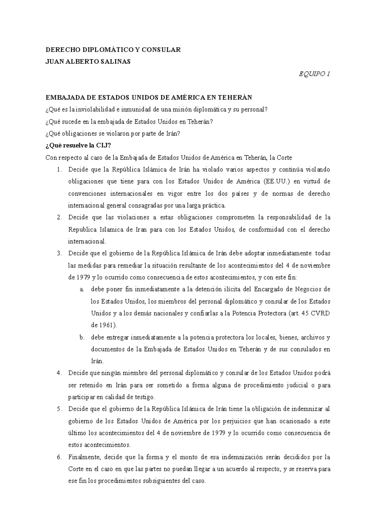 EEUU vs IRAN Nota 9 DERECHO DIPLOMÁTICO Y CONSULAR JUAN ALBERTO SALINAS EQUIPO 1 EMBAJADA