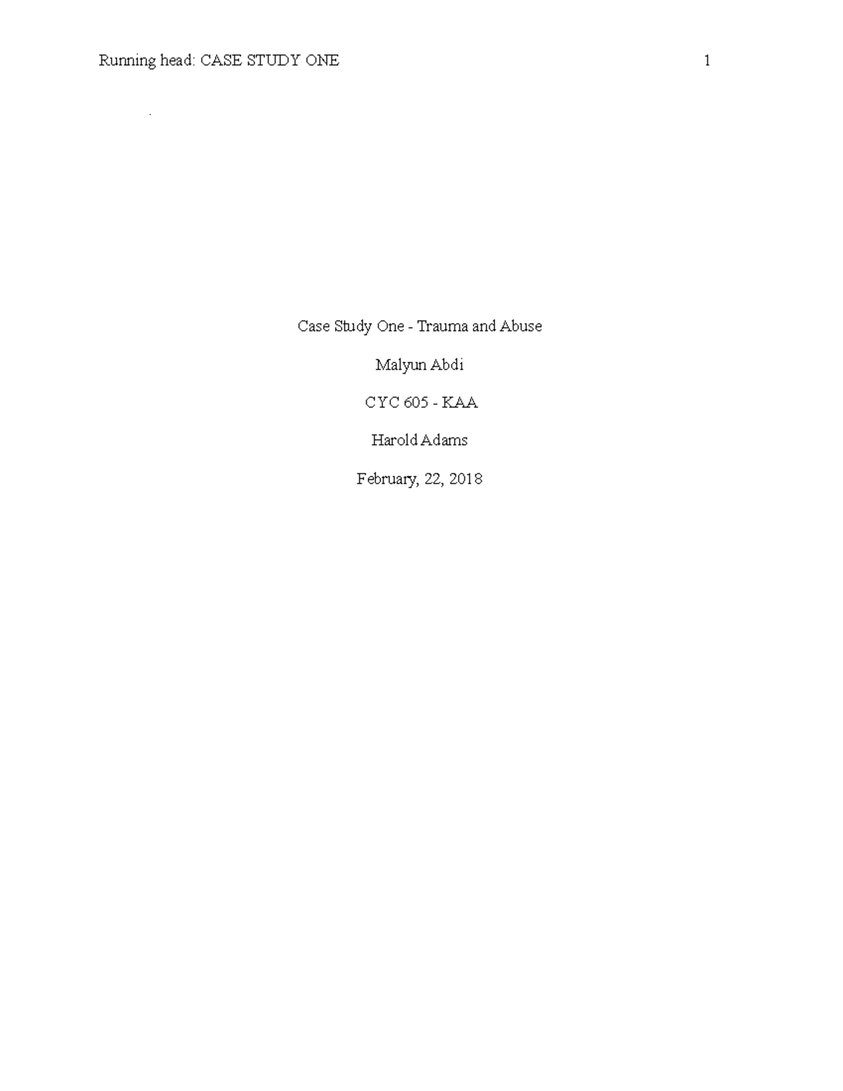 Case Study One - Trauma and Abuse - Running head: CASE STUDY ONE 1 ...