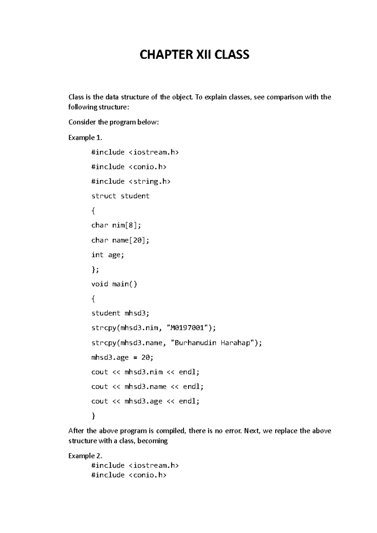 C++ Notes CH 12 - CHAPTER XII CLASS Class is the data structure of the ...