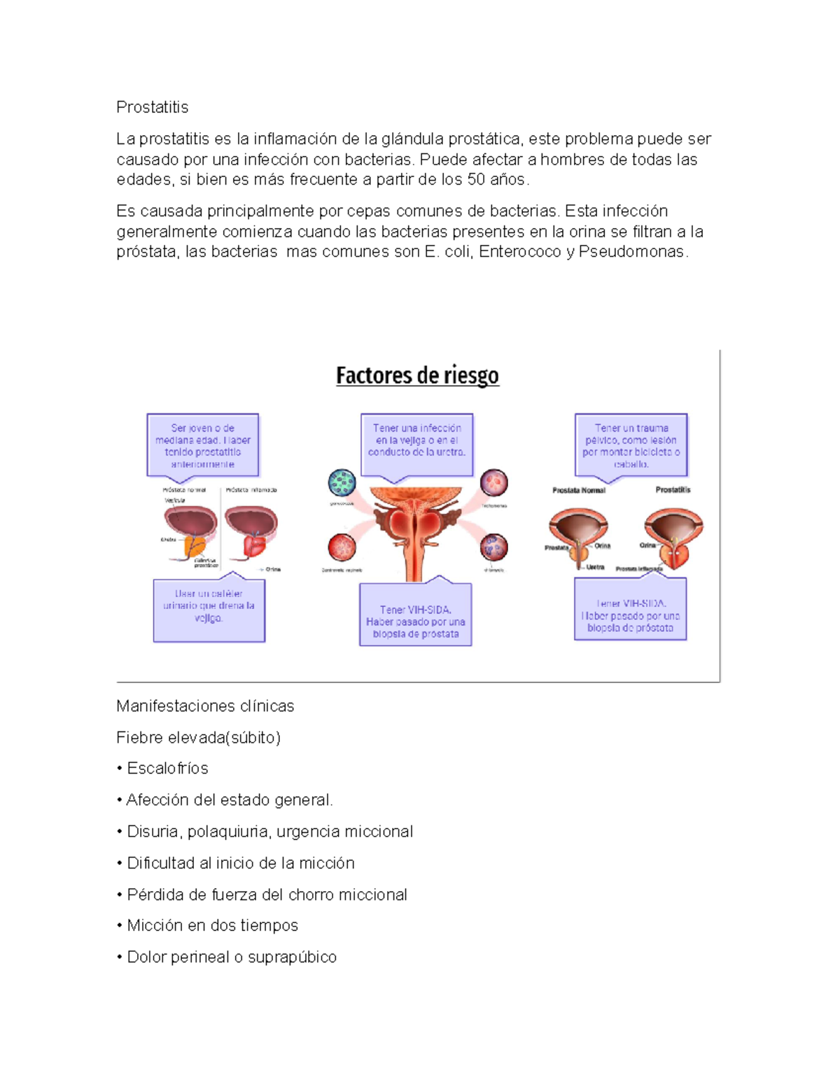 Prostatitis - ninguna - Prostatitis La prostatitis es la inflamación de ...