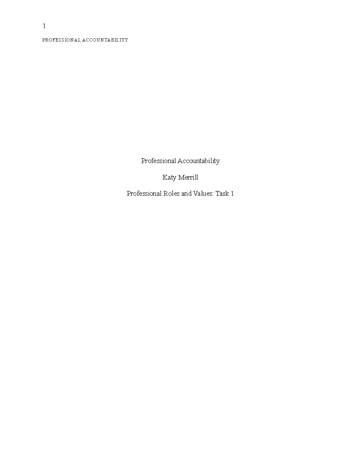 Task 1 for professional roles and values - PROFESSIONAL ACCOUNTABILITY ...