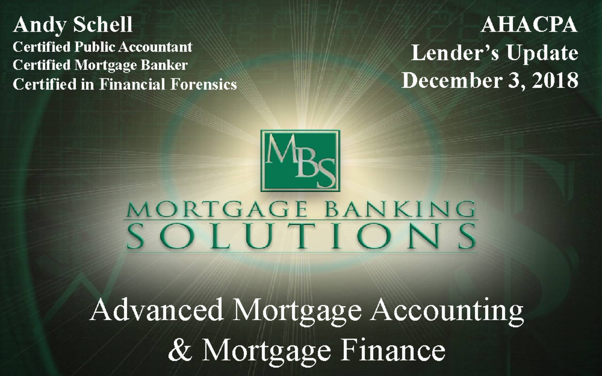 3 mortgage accounting finance - Andy Schell Certified Public Accountant ...