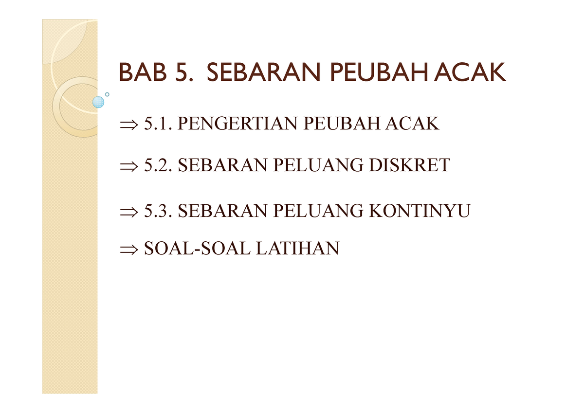 Kuliah 6 - BAB 5. SEBARAN PEUBAH ACAK 5. PENGERTIAN PEUBAH ACAK 5 ...