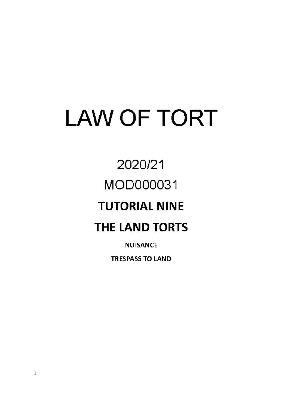 Tutorial Nine - Nuisance and Trespass to Land - LAW OF TORT 2020/ MOD ...