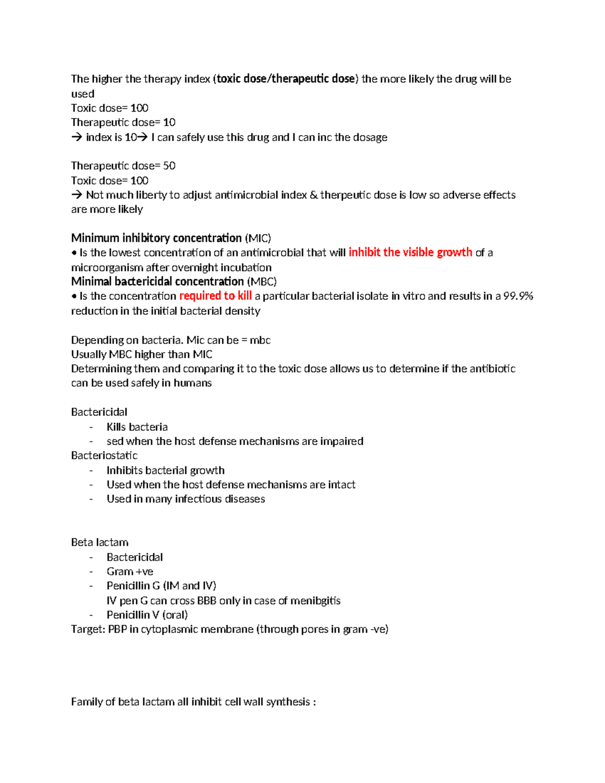Lasttt antibio The higher the therapy index (toxic dose/therapeutic