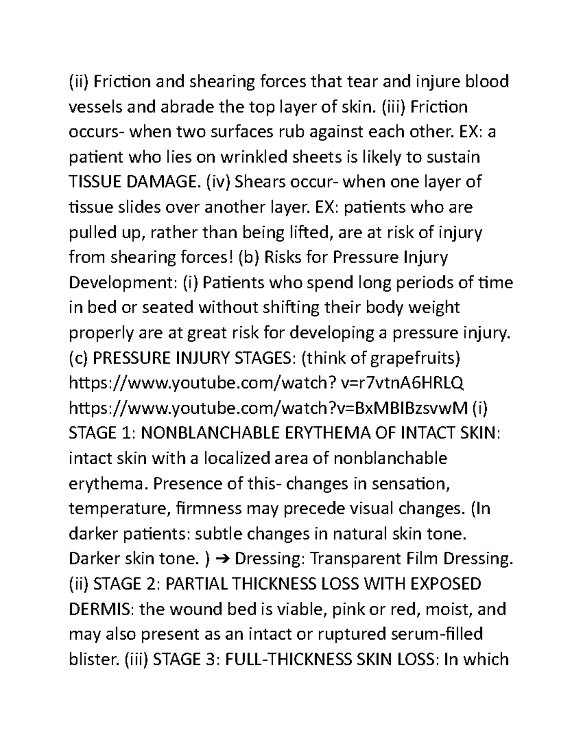 Nursing Fundamentals 3 (ii) Friction and shearing forces that tear