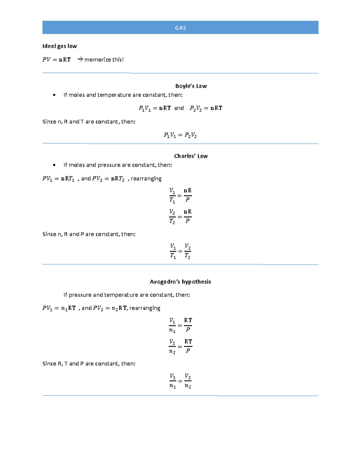 Gas laws gas laws info GAS Ideal gas law 𝕃𝕉 = nRT memorize this