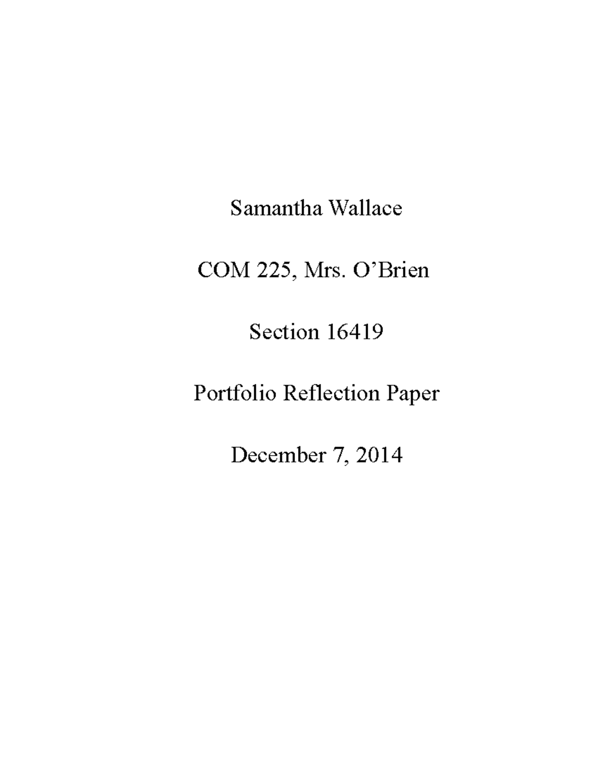 Portfolio Reflection Paper Samantha Wallace COM 225 Mrs O Brien   Thumb 1200 1553 