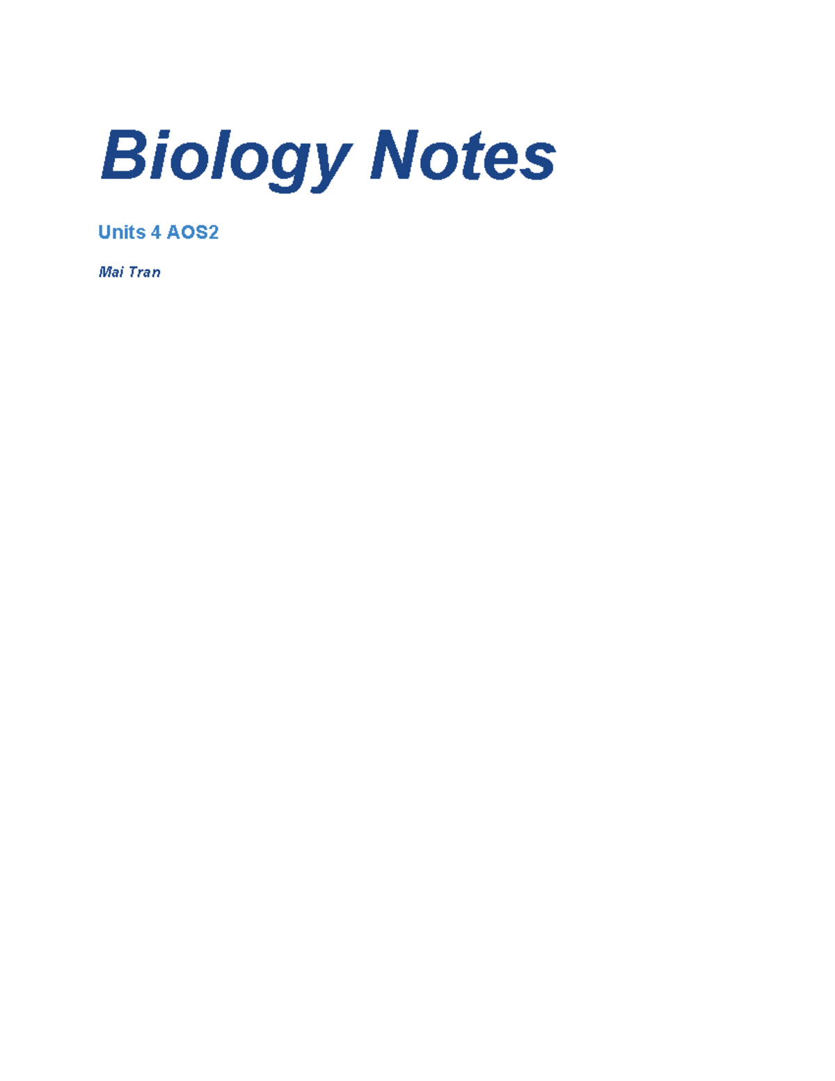 Biology Notes U4 AOS1 - Biology Notes Units 4 AOS Mai Tran AOS 1 How ...