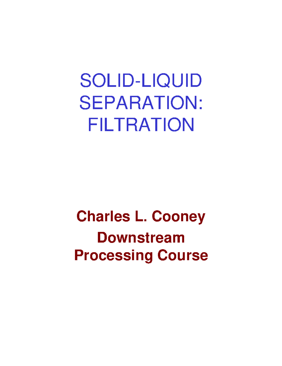 SolidLiquid Separation Filtration SOLIDLIQUID SEPARATION FILTRATION Charles L. Cooney Studocu
