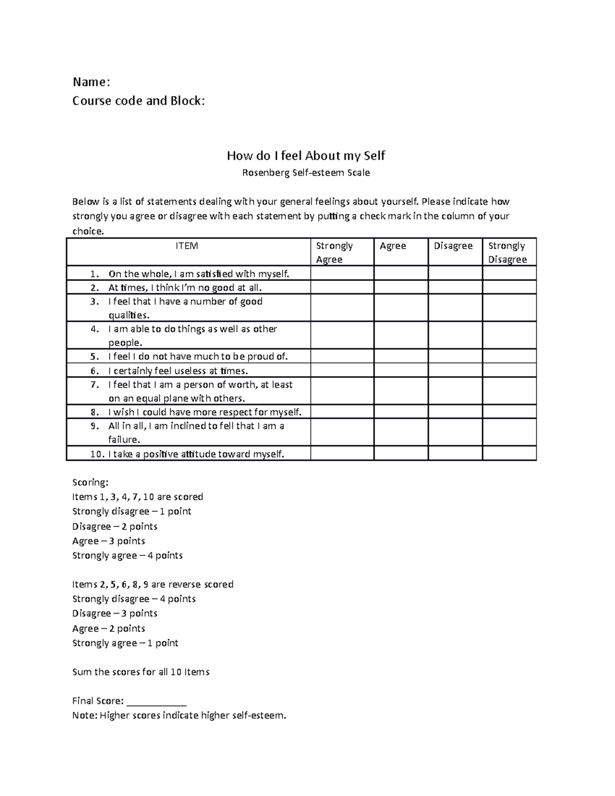 Rosenberg Self esteem Scale - Name: Course code and Block: How do I ...