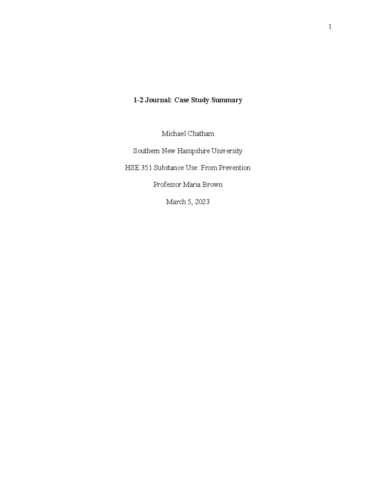 HSE 3512 Journal 1 12 Journal Case Study Summary Michael Chatham