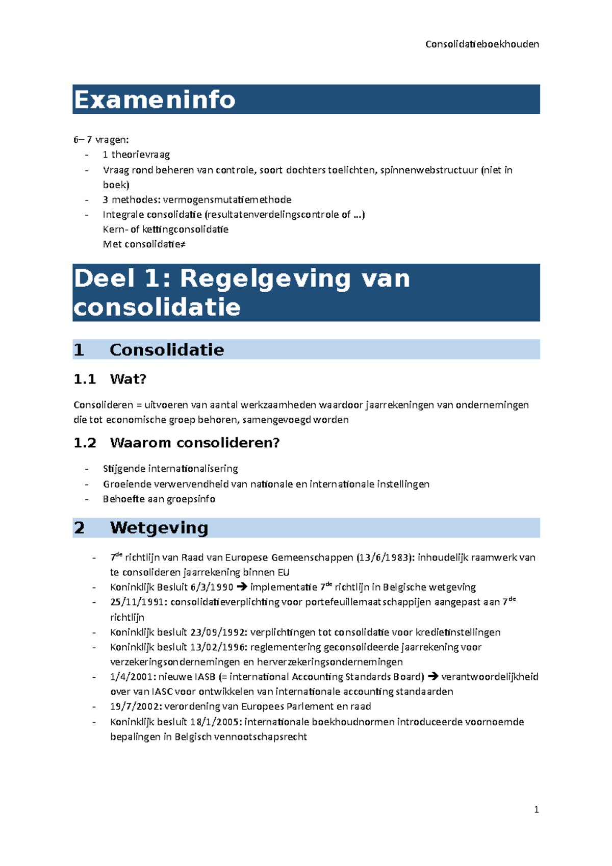 Samenvatting Consolidatie 2017 - Exameninfo 6– 7 Vragen: - 1 ...