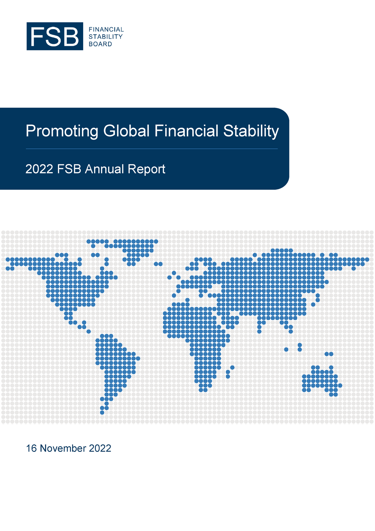 P161122 - bnm,ki - Promoting Global Financial Stability 2022 FSB Annual ...