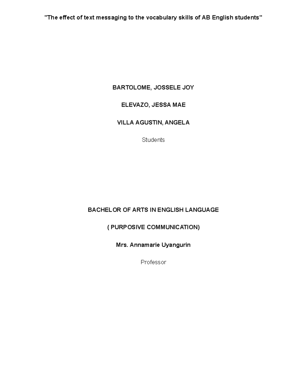 Academic Paper Introduction - "The effect of text messaging to the ...
