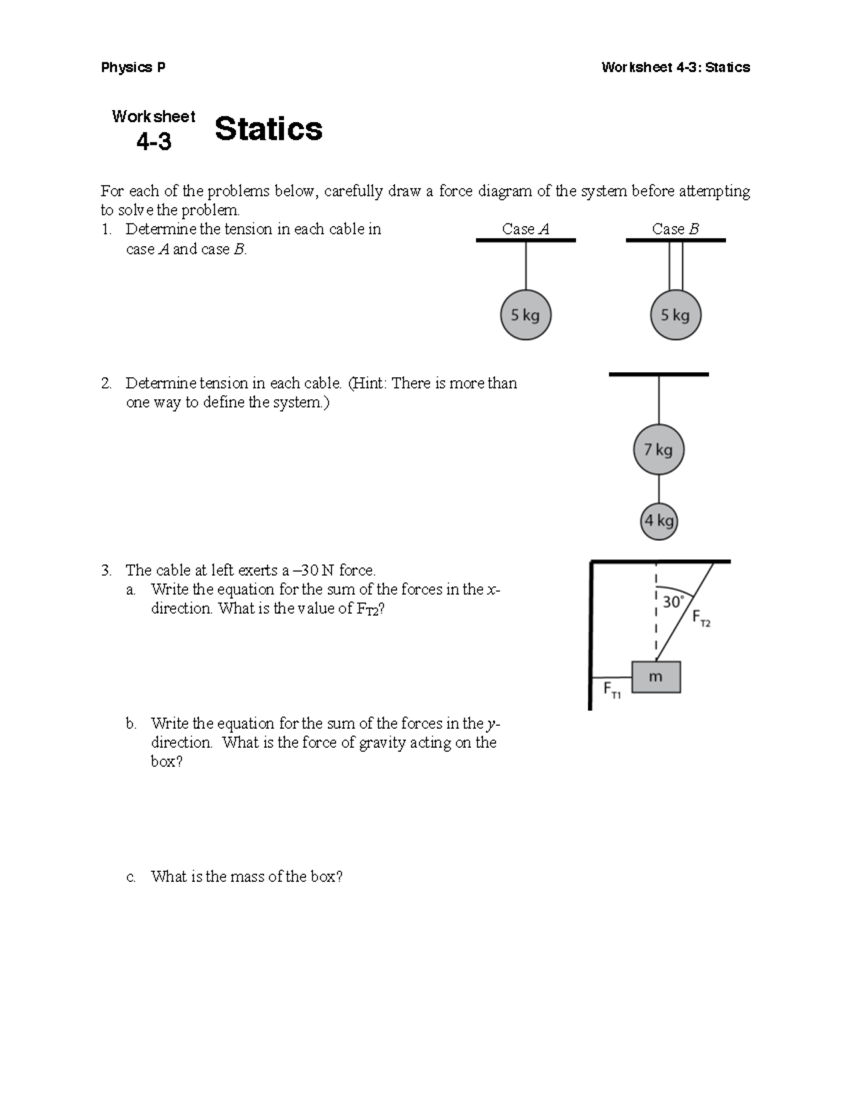 Physics statics worksheet - Worksheet 4- Statics For each of the ...