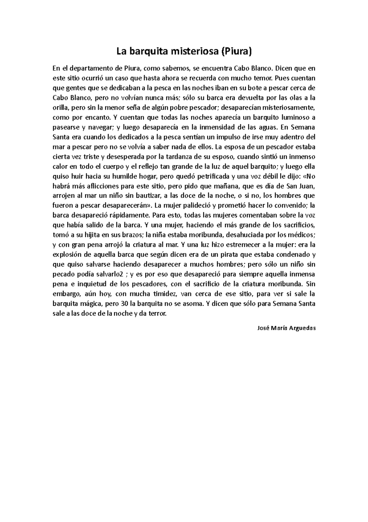 La barquita misteriosa Dicen que en este sitio ocurrió un caso que